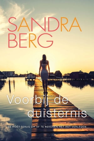 Voorbij de duisternis【電子書籍】[ Sandra Berg ]