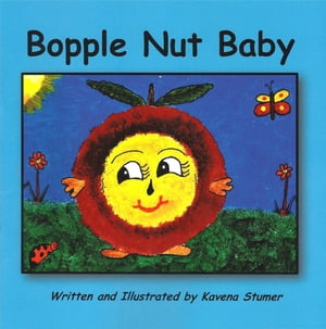Bopple Nut Baby【電子書籍】[ Kavena Stumer ]