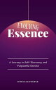 ŷKoboŻҽҥȥ㤨Evolving Essence - A Journey to Self-Discovery and Purposeful GrowthŻҽҡ[ Douglas People ]פβǤʤ59ߤˤʤޤ