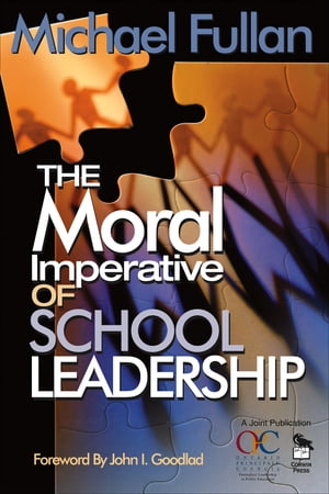 The Moral Imperative of School Leadership