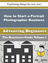 ŷKoboŻҽҥȥ㤨How to Start a Portrait Photographer Business (Beginners Guide How to Start a Portrait Photographer Business (Beginners GuideŻҽҡ[ Brynn Kimbrough ]פβǤʤ616ߤˤʤޤ