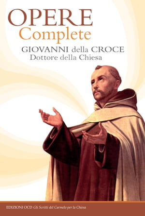 Opere complete【電子書籍】[ Giovanni della Croce ]