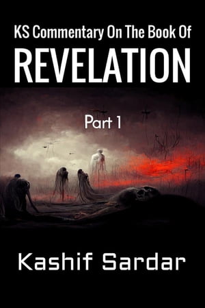 KS Commentary On The Book Of Revelation