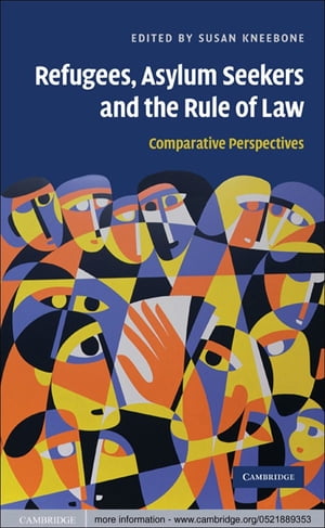 Refugees, Asylum Seekers and the Rule of Law