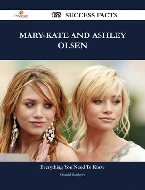 Mary-Kate and Ashley Olsen 133 Success Facts - Everything you need to know about Mary-Kate and Ashley Olsen