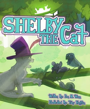 ŷKoboŻҽҥȥ㤨Shelby the Cat A kids book about bullying and how to help kids build confidence about peer pressureŻҽҡ[ Don M. Winn ]פβǤʤ487ߤˤʤޤ