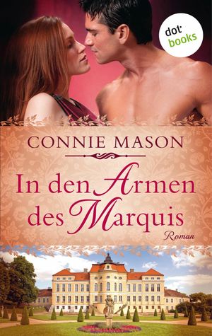 In den Armen des Marquis RomanŻҽҡ[ Connie Mason ]