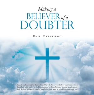 Making a Believer of a Doubter