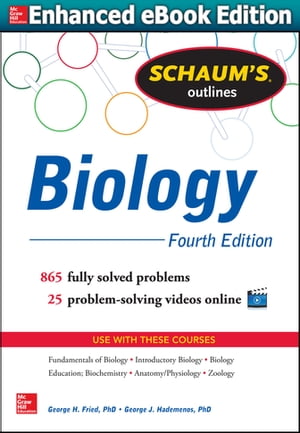 Schaum's Outline of Biology 865 Solved Problems + 25 Videos【電子書籍】[ George H. Fried ]