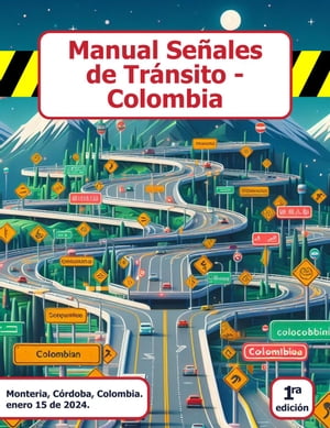 Manual Señales de Tránsito - Colombia