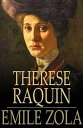 Th r se Raquin【電子書籍】 Emile Zola