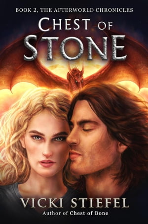 Chest of Stone The Afterworld Chronicles, #2【