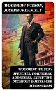 ŷKoboŻҽҥȥ㤨Woodrow Wilson: Speeches, Inaugural Addresses, Executive Decisions & Messages to CongressŻҽҡ[ Woodrow Wilson ]פβǤʤ300ߤˤʤޤ