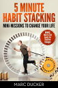 ŷKoboŻҽҥȥ㤨5 Minute Habit Stacking: Mini-Missions to Change Your Life!Żҽҡ[ Marcducker7 ]פβǤʤ212ߤˤʤޤ