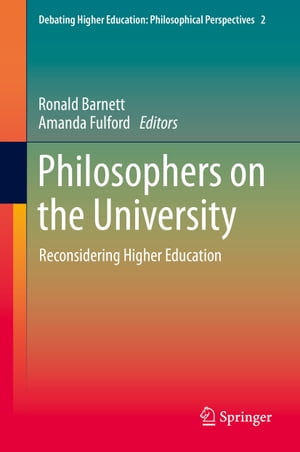Philosophers on the University Reconsidering Higher Education