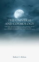 The Universe and Cosmology Explore the Mysteries of the Cosmos, from the Big Ban...