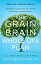 The Grain Brain Whole Life Plan