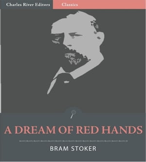 A Dream of Red Hands (Illustrated Edition)【電