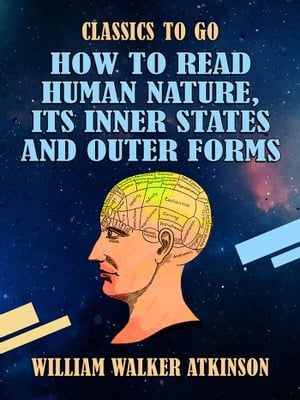 How to Read Human Nature, Its Inner States and O