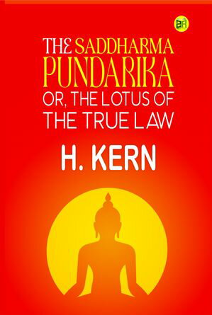 ŷKoboŻҽҥȥ㤨The Saddharma Pundarika Or, The Lotus of the True LawŻҽҡ[ H. Kern ]פβǤʤ158ߤˤʤޤ