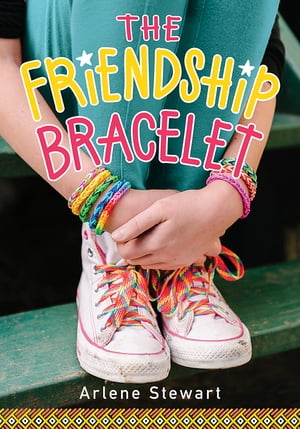 楽天楽天Kobo電子書籍ストアThe Friendship Bracelet【電子書籍】[ Arlene Stewart ]