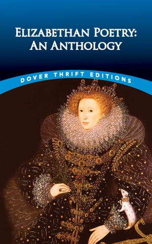 Elizabethan Poetry An Anthology【電子書籍】