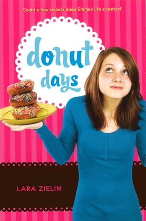 Donut Days【電子書籍】[ Lara Zielin ]