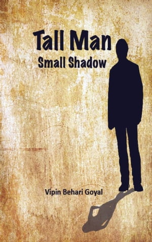 Tall man small shadow