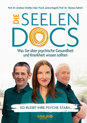 Die Seelen-Docs Was Sie ?ber psychische Gesundheit und Krankheit wissen sollten | So bleibt Ihre Psyche stabilŻҽҡ[ Prof. Dr. Thomas Fydrich ]