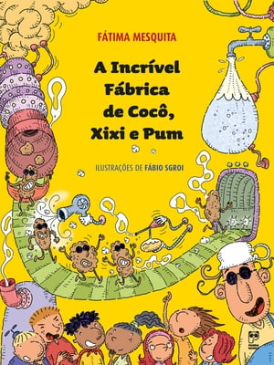 A incrível fábrica de cocô, xixi e pum