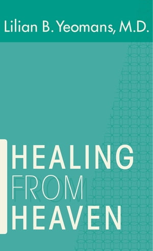 Healing From Heaven