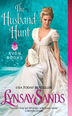 The Husband Hunt【電子書籍】 Lynsay Sands