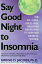 Say Good Night to Insomnia