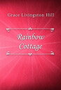 ŷKoboŻҽҥȥ㤨Rainbow CottageŻҽҡ[ Grace Livingston Hill ]פβǤʤ59ߤˤʤޤ