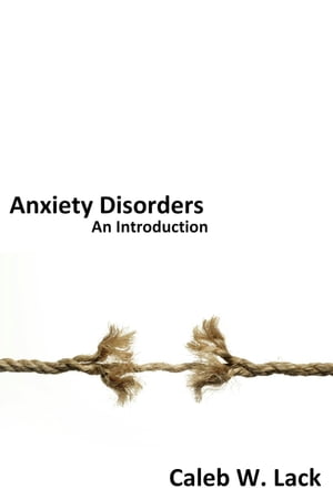 Anxiety Disorders: An Introduction