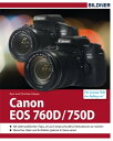 Canon EOS 760D / 750D F?r bessere Fotos von Anfang an!【電子書籍】[ Dr. Kyra S?nger ]