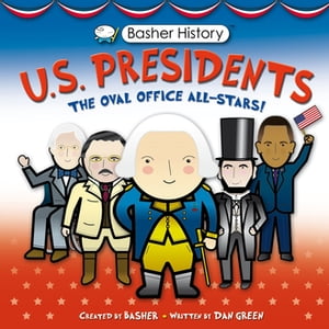 ŷKoboŻҽҥȥ㤨Basher History: US Presidents Oval Office All-StarsŻҽҡ[ Dan Green ]פβǤʤ996ߤˤʤޤ