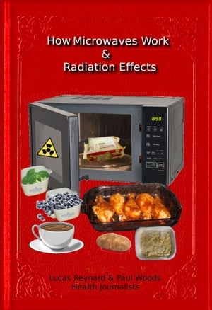 How Microwaves Work & Radiation Effects