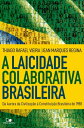 ŷKoboŻҽҥȥ㤨A laicidade colaborativa brasileira Da Aurora da Civiliza??o ? Constitui??o Brasileira de 1988Żҽҡ[ Thiago Rafael Vieira ]פβǤʤ1,500ߤˤʤޤ