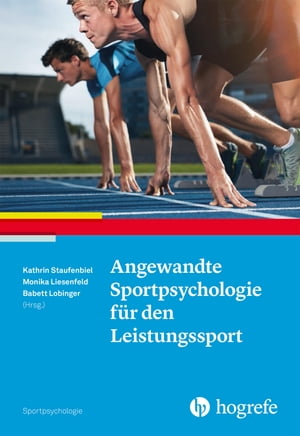 Angewandte Sportpsychologie f?r den Leistungssport【電子書籍】