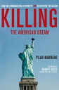 Killing the American Dream How Anti-Immigration Extremists are Destroying the Nation