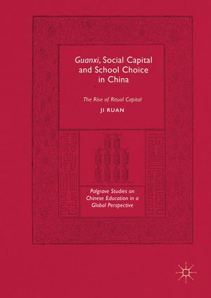 Guanxi, Social Capital and School Choice in China