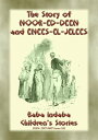ŷKoboŻҽҥȥ㤨THE STORY OF NOOR-ED-DEEN AND ENEES-EL-JELEES - A Tale from the Arabian Nights Baba Indaba Children's Stories - Issue 241Żҽҡ[ Anon E. Mouse ]פβǤʤ120ߤˤʤޤ