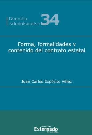 Forma, formalidades y contenido del contrato estatal