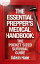 The Essential Prepper's Medical Handbook: The Pocket Sized Survival Guide