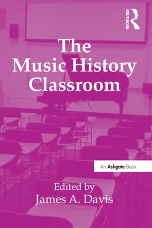 The Music History Classroom【電子書籍】