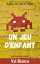 Un Jeu d'Enfant