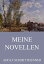 Meine NovellenŻҽҡ[ Adolf Schmitthenner ]