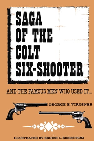 Saga of the Colt Six-Shooter