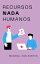 Recursos nada humanos